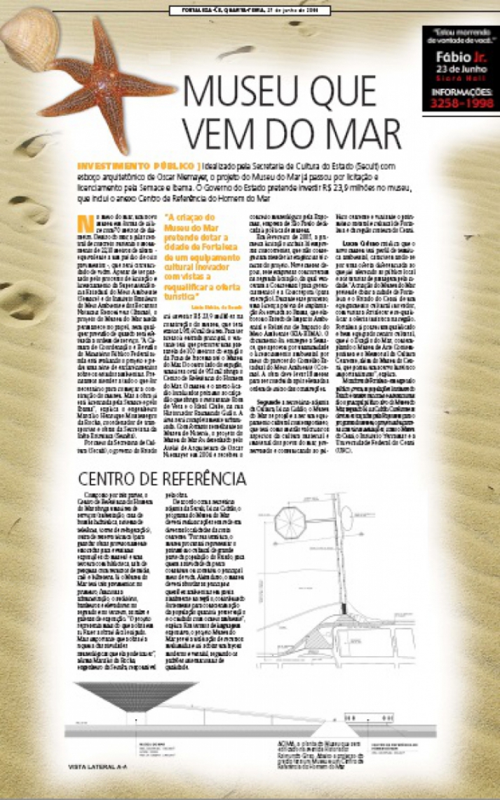Em 21/6/2006, O POVO mostrou detalhes do projeto anunciado para a orla de Fortaleza