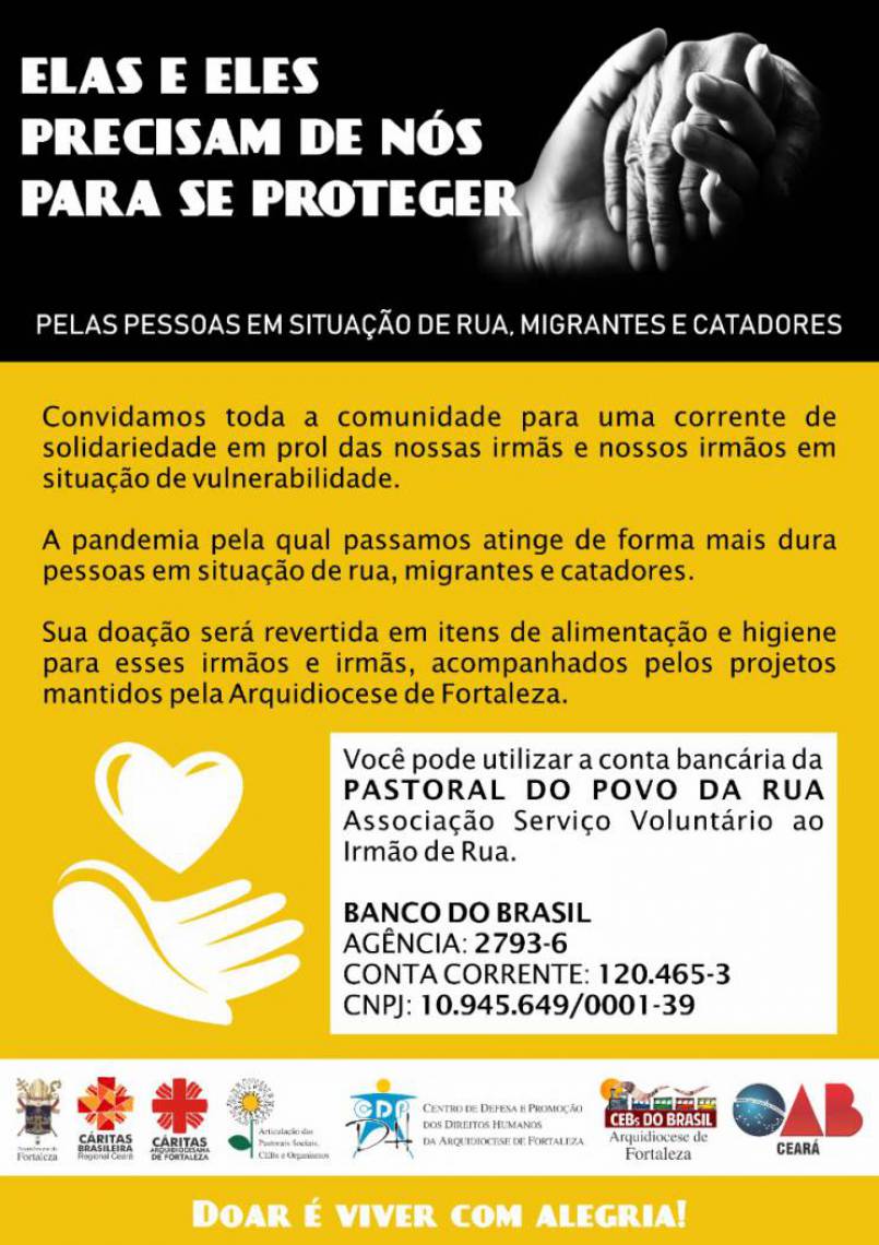 A doação em dinheiro pode ser feita pela conta bancária da Pastoral do Povo da Rua