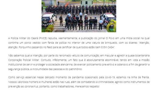 Polícia Militar do Ceará lançou nota de repúdio contra publicação do Fim do Expediente do O POVO neste último domingo, 12 Polícia Militar do Ceará lançou nota de repúdio contra publicação do Fim do Expediente do O POVO neste último domingo, 12