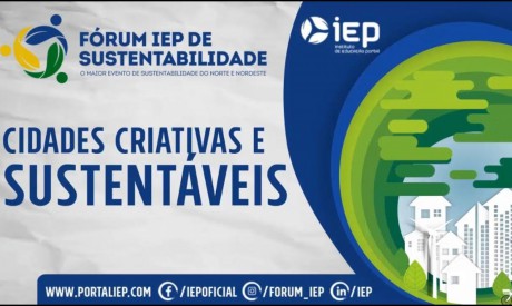 13ª edição do Fórum IEP de Sustentabilidade este ano traz o tema 