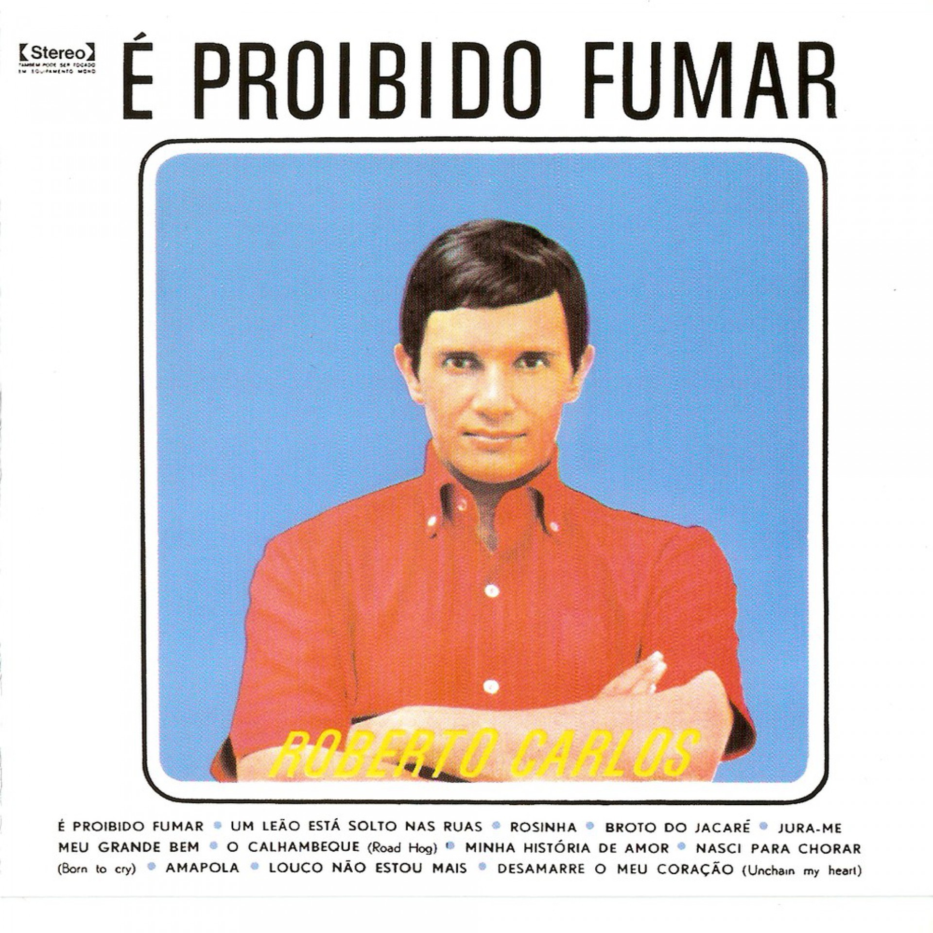 É Proibido Fumar album de Roberto Carlos(Foto: Arquivo Pessoal/Roberto Carlos)