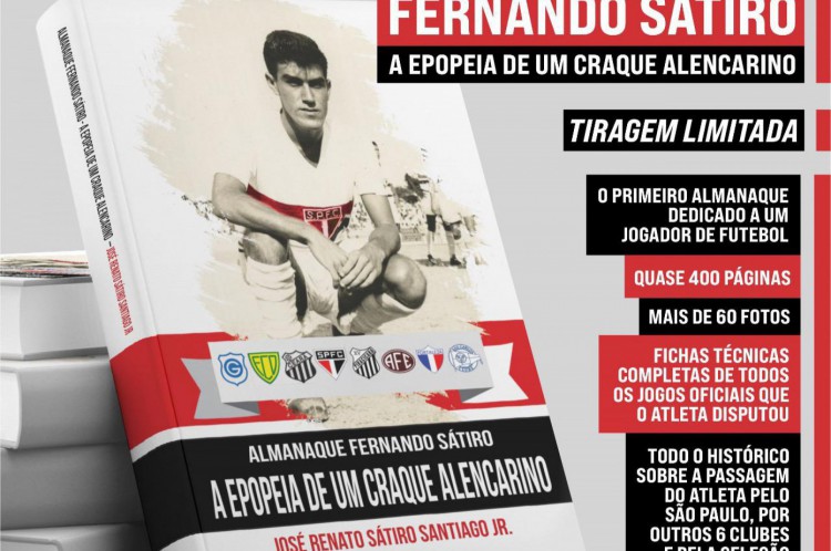 A capa do livro "Almanaque Fernando Sátiro - A Epopeia de um Craque Alencarino