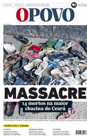 Capa do O POVO dia 28 de janeiro de 2018 destaca a Chacina das Cajazeiras, com 14 mortos em Fortaleza
