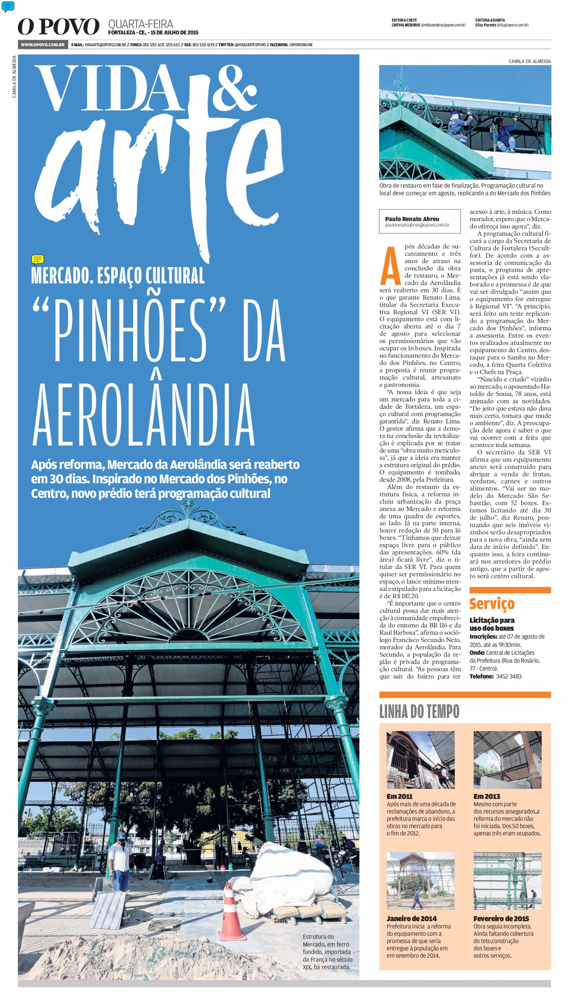 Edição de 15 de julho de 2015 do caderno Vida &Arte mostrou processo de restauração do Mercado da Aerolândia. Obra começou em 2012 e só foi entregue no final de 2015.