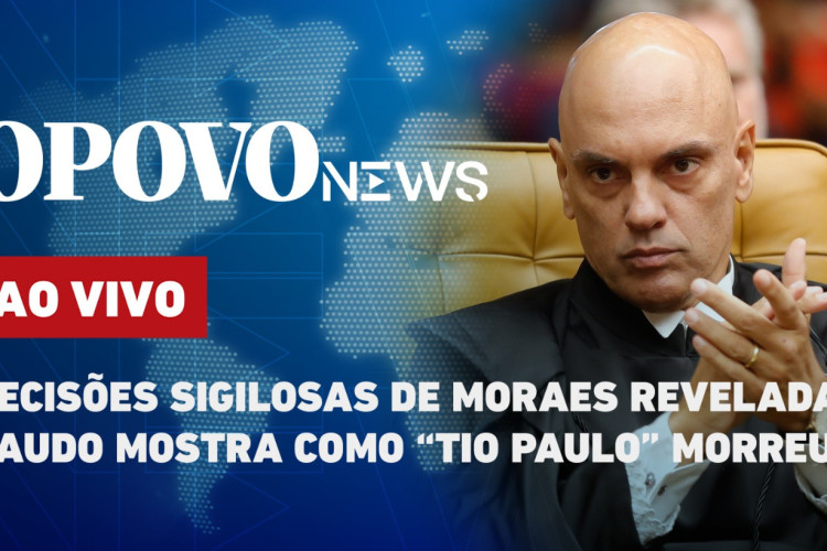 O POVO News: Decisões sigilosas de Moraes reveladas 