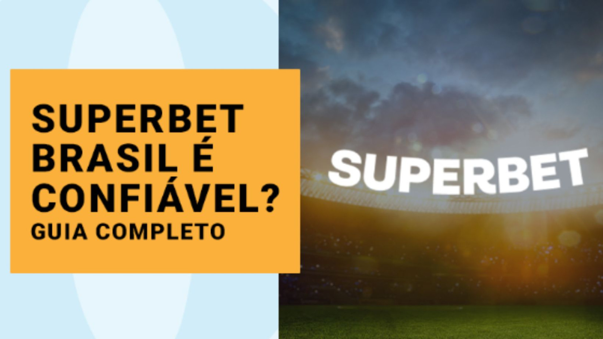 SuperBet É Confiável? Guia Completo de Como Apostar
