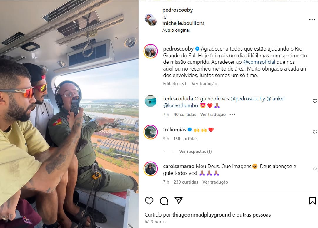 Pedro Scooby também postou foto e mensagem mostrando o sobrevoo em áreas de inundação e agradecendo pelo apoio de bombeiros na missão. 