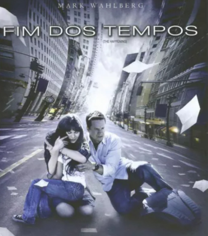 Fim dos Tempos - 2008 - Estrelado por Mark Wahlberg, aborda uma série de mortes inexplicáveis que se espalham pelo país e que gera pânico na população. 