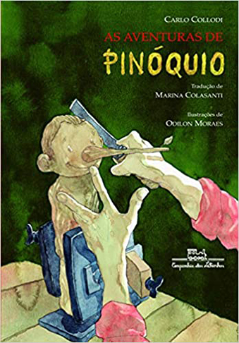 As Aventuras de Pinóquio - Publicado em 1881 - Livro do italiano Carlo Collodi (1826-1890) 