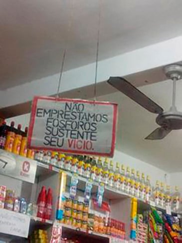Não emprestamos fósforo. Sustente seu vício - Um incentivo contra o fumo. Nem adianta pedir 