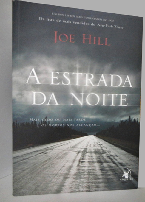 6º lugar: “A Estrada da Noite” - Judas Coyne, uma lenda do rock e colecionador de objetos macabros, adquire um paletó assombrado em um leilão online. Porém, logo descobre que o espírito do falecido dono busca vingança, desencadeando uma ameaça real e sinistra em sua vida.