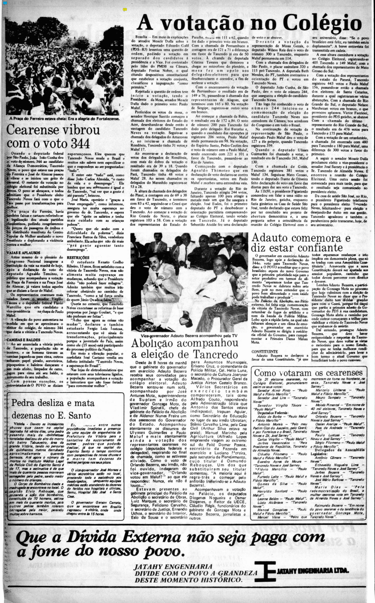 Eleição indireta para a presidência da República por meio do Colégio Eleitoral Eleição indireta para a presidência da República por meio do Colégio Eleitoral