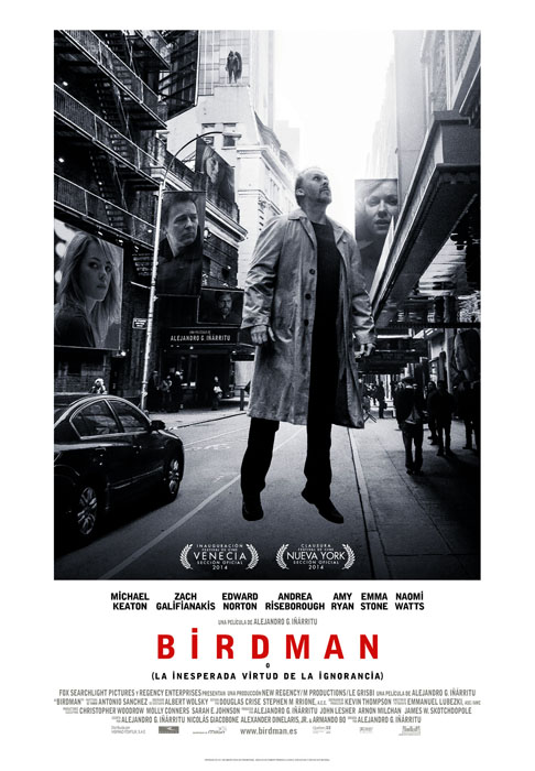 2015: Birdman: A Inesperada Virtude da Ignorância. Direção de Alejandro González Iñarritu. Com Michael Keaton, Edward Norton e Naomi Watts, entre outros. 