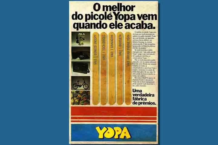 A Yopa também apostou nos famosos palitos premiados, que se encontrados geravam brindes para o consumidor. 
