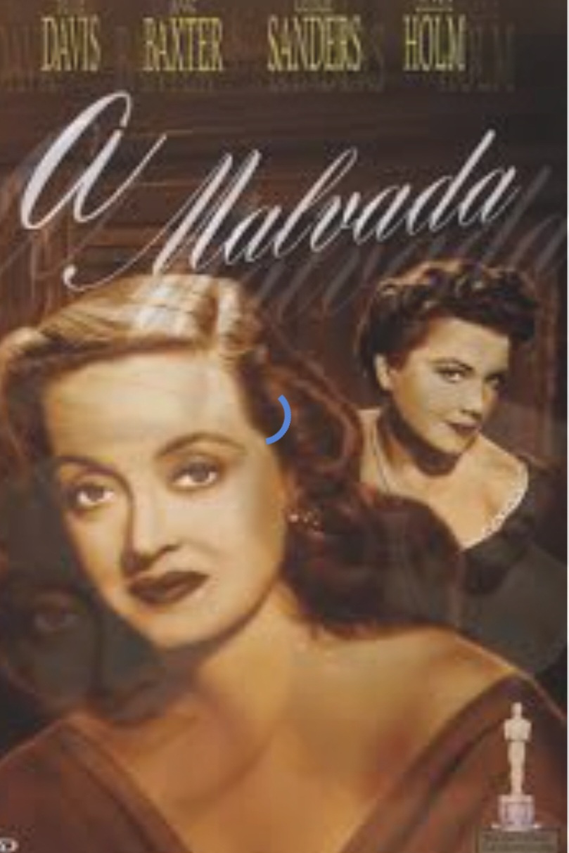 #9. “A Malvada” (1950): Esse filme conta a história de uma jovem que se infiltra na vida de uma atriz consagrada, com o intuito de usá-la para conseguir sucesso.