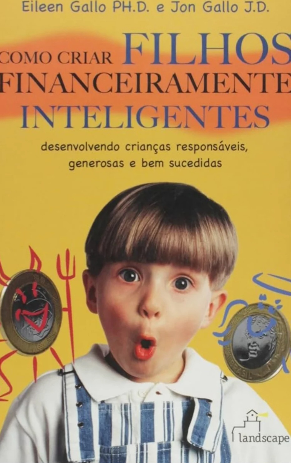 Eillen Gallo e Jon Gallo adotam a mesma linha, orientando os pais a uma educação financeira adequada das crianças no livro Como Criar Filhos Financeiramente Inteligentes. 
