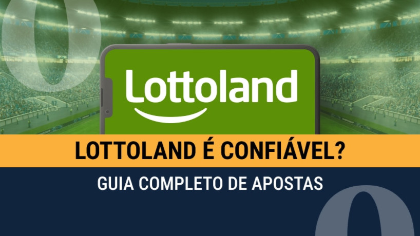 Lottoland &eacute; confi&aacute;vel em 2025 