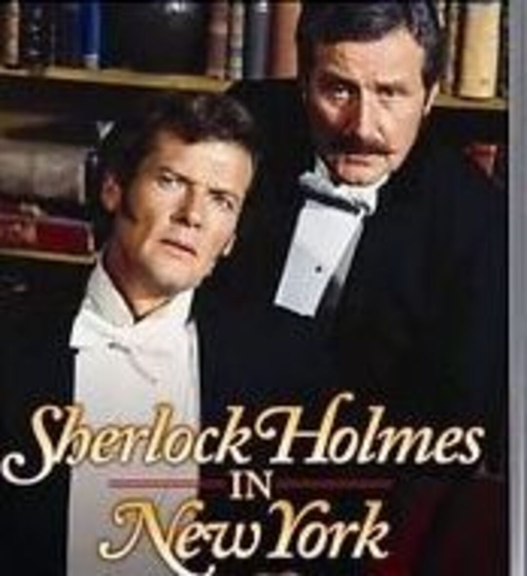 Roger Moore - Famoso como um dos atores a viver James Bond, o agente 007, no cinema, o ator britânico interpretou Sherlock Holmes num filme de mistério produzido para a TV em 1976, ao lado de Patrick Macnee. 