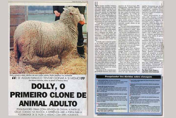 A notícia só foi divulgada em fevereiro de 1997, quando tornou-se manchete e ganhou repercussão pelo mundo. 
