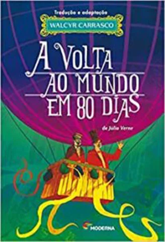 A Volta ao Mundo em 80 dias - baseado no livro homônimo, um dos mais populares do planeta. 