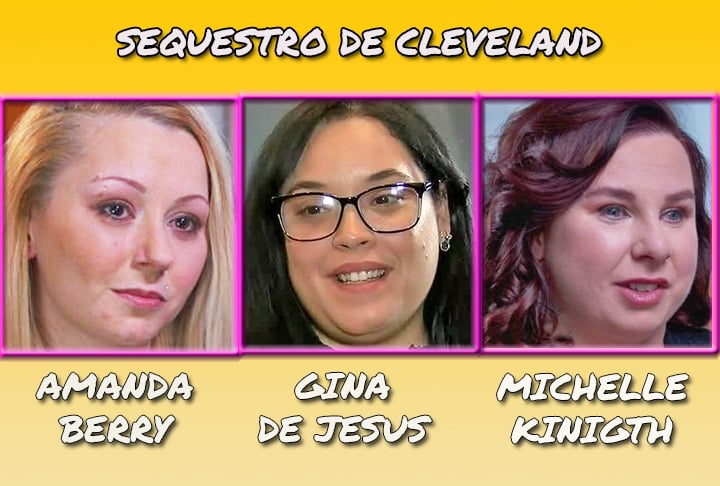 Os sequestros de Cleveland foram três sequestros de mulheres, no início dos anos 2000, na cidade americana de mesmo nome. Amanda Berry, Georgina Gina DeJesus e Michelle Knight foram liberadas após 13 anos de cativeiro. 