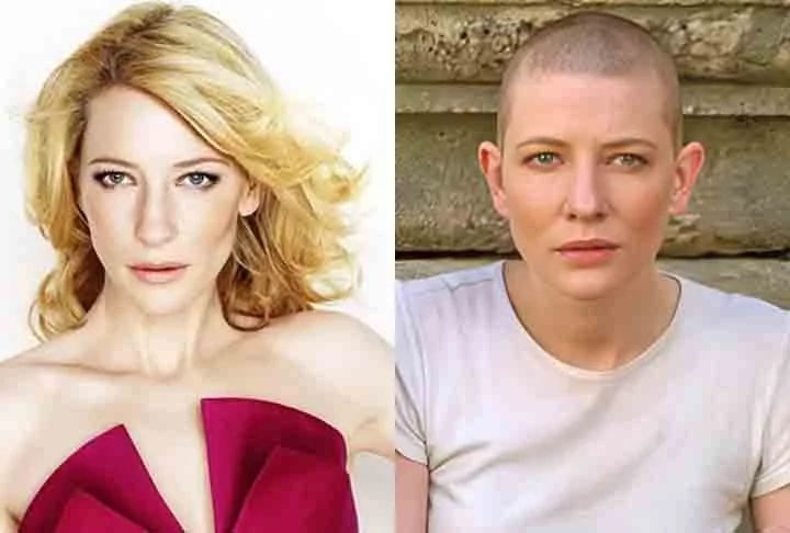 Cate Blanchett- A atriz australiana raspou a cabeça para atuar no filme Paraíso(2002). Ela viveu uma professora que se torna líder de um cartel após a morte do marido. Cate disse que achou libertador mudar de aparência.