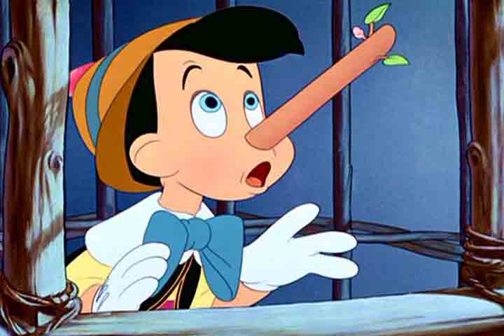 Na adaptação cinematográfica que acabou por se popularizar, Pinóquio é um boneco cujo nariz crescia a cada vez que ele contava uma mentira. 
