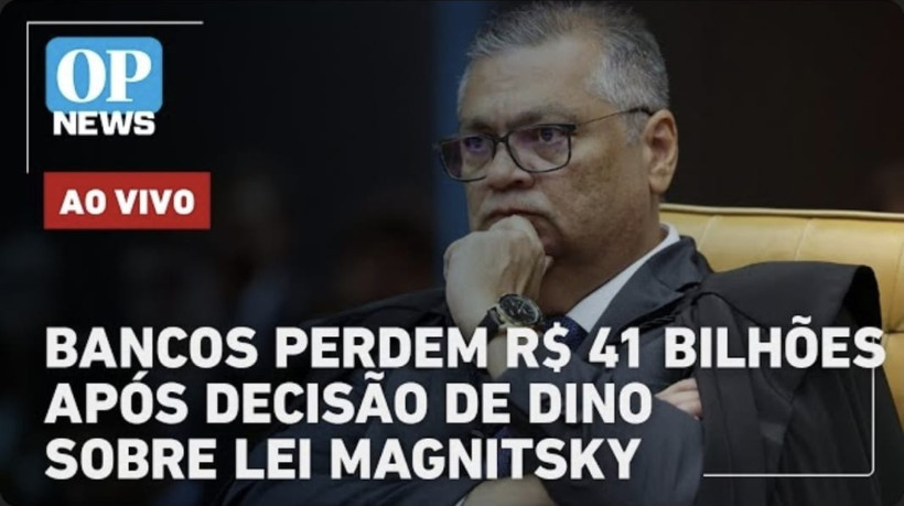 Bancos perdem R$ 41 bilhões após decisão de Dino sobre Lei Magnitsky