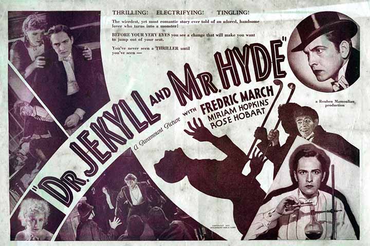 A versão de 1931, dirigida por Rouben Mamoulian, é uma das mais famosas e destaca-se pela interpretação de Fredric March e pelo uso de técnicas cinematográficas inovadoras para a época. 