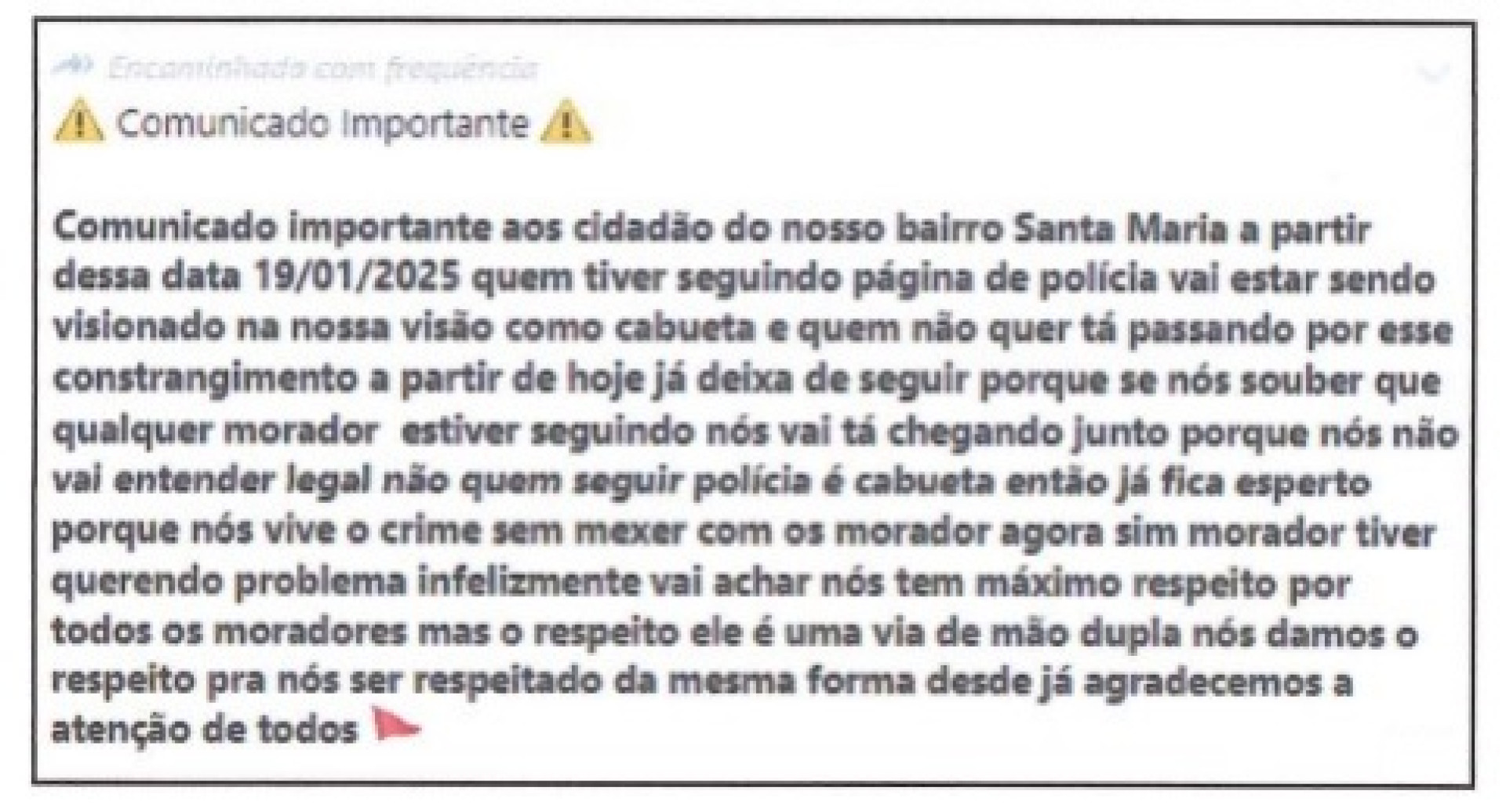 Salve assinado pelo CV "proíbe" moradores do bairro Parque Santa Maria de seguir páginas de notícias policiais nas redes sociais