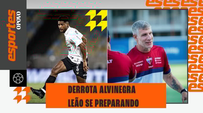 Esportes O POVO debate derrota do Ceará e preparação do Fortaleza