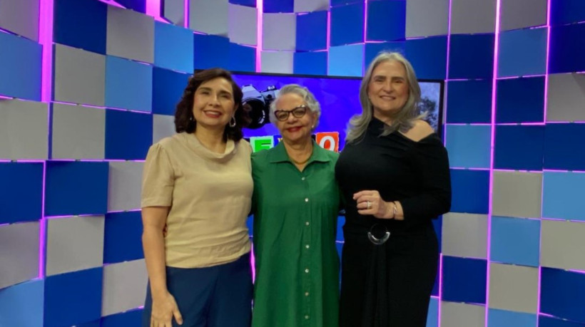 Neila Fontenele, Márcia Alcântara e Ana Sanford