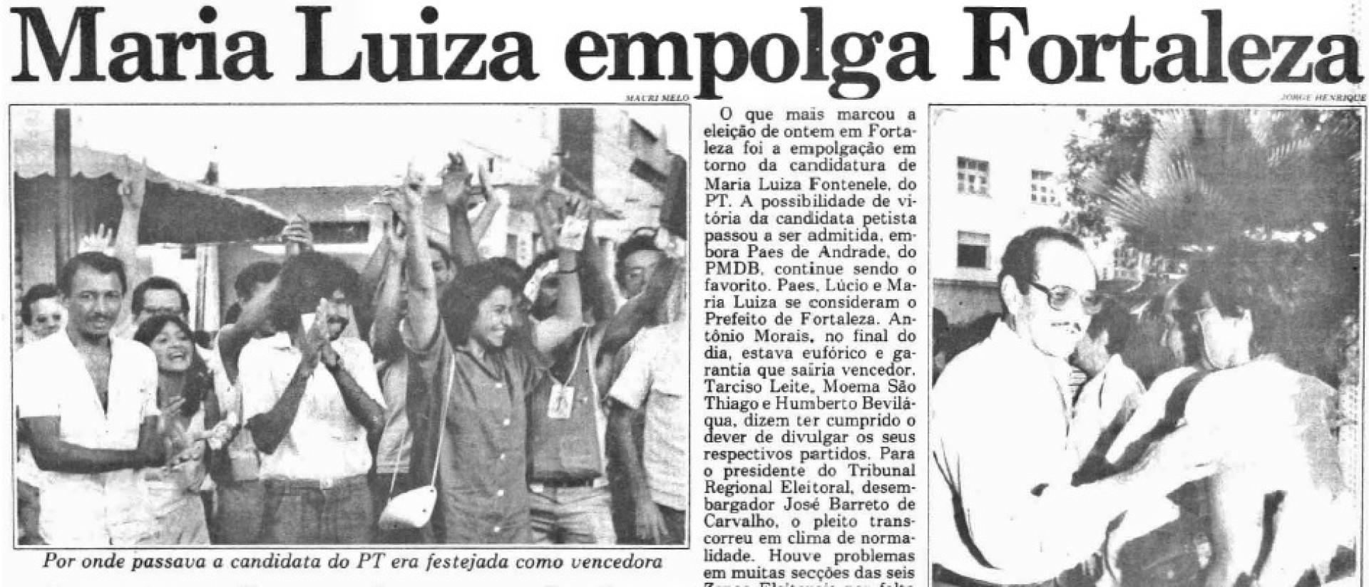 Um dia depois das eleições, O POVO mostrava que Maria Luiza empolgava Fortaleza