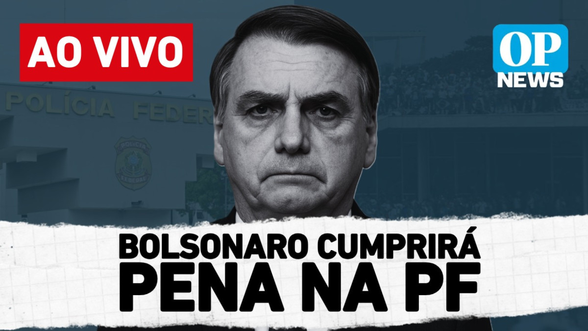 STF confirma prisão de Bolsonaro e define cumprimento de pena na sede da PF
