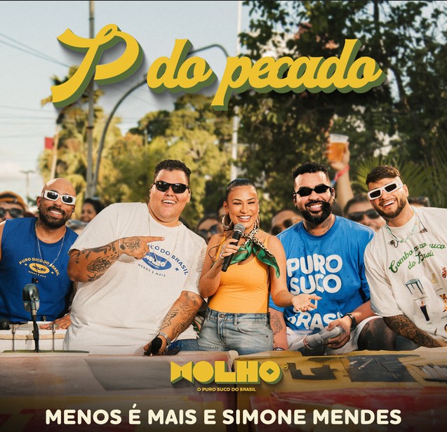 Hit do Ano: O Hit do Ano foi para P do Pecado, uma colaboração vibrante entre Menos é Mais e Simone Mendes. 
