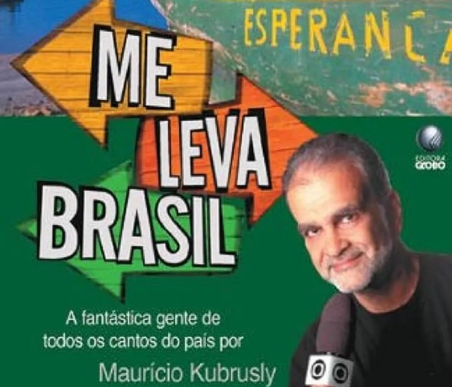 Maurício Kubrusly foi contratado pela Globo em 1985 e estreou participando da cobertura da primeira edição do Rock in Rio. No Fantástico, Kubrusly comandou o quadro Me Leva, Brasil, no Fantástico, entre os anos de 2000 e 2016.