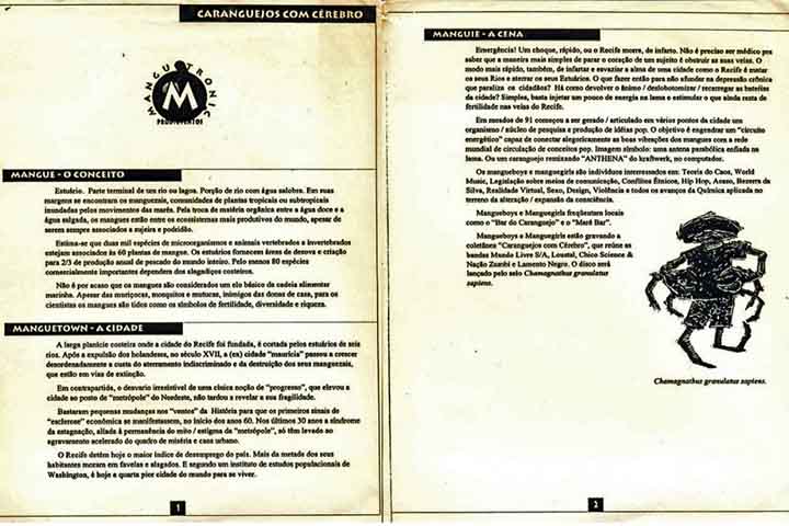 Com Chico Science, ela gravou apenas dois álbuns, Da Lama ao Caos e Afrociberdelia, ambos discos de ouro, que contaram com participações especiais de Gilberto Gil e Jorge Ben Jor e renderam turnês pelo Brasil, Europa e Estados Unidos.