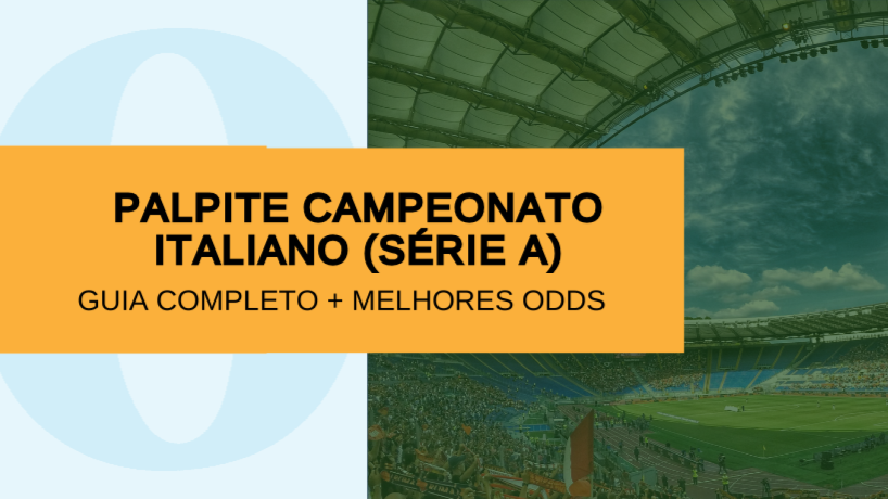 Melhores dicas no Campeonato Italiano 