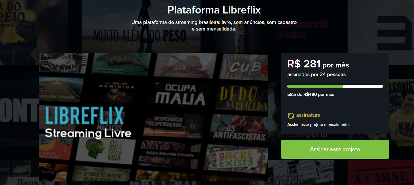 Os assinantes têm recompensas ao colaborar com o projeto, de acordo com a descrição do Catarse. 