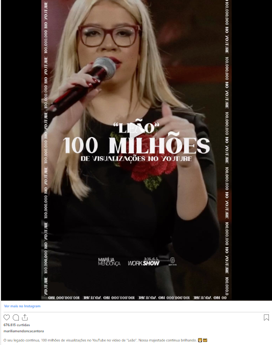 Ao alcançar mais de 100 milhões de views, a equipe que mantém a rede social da cantora comemorou: Nossa Majestade continua brilhando. E Marília mantém o vigor junto do público.  