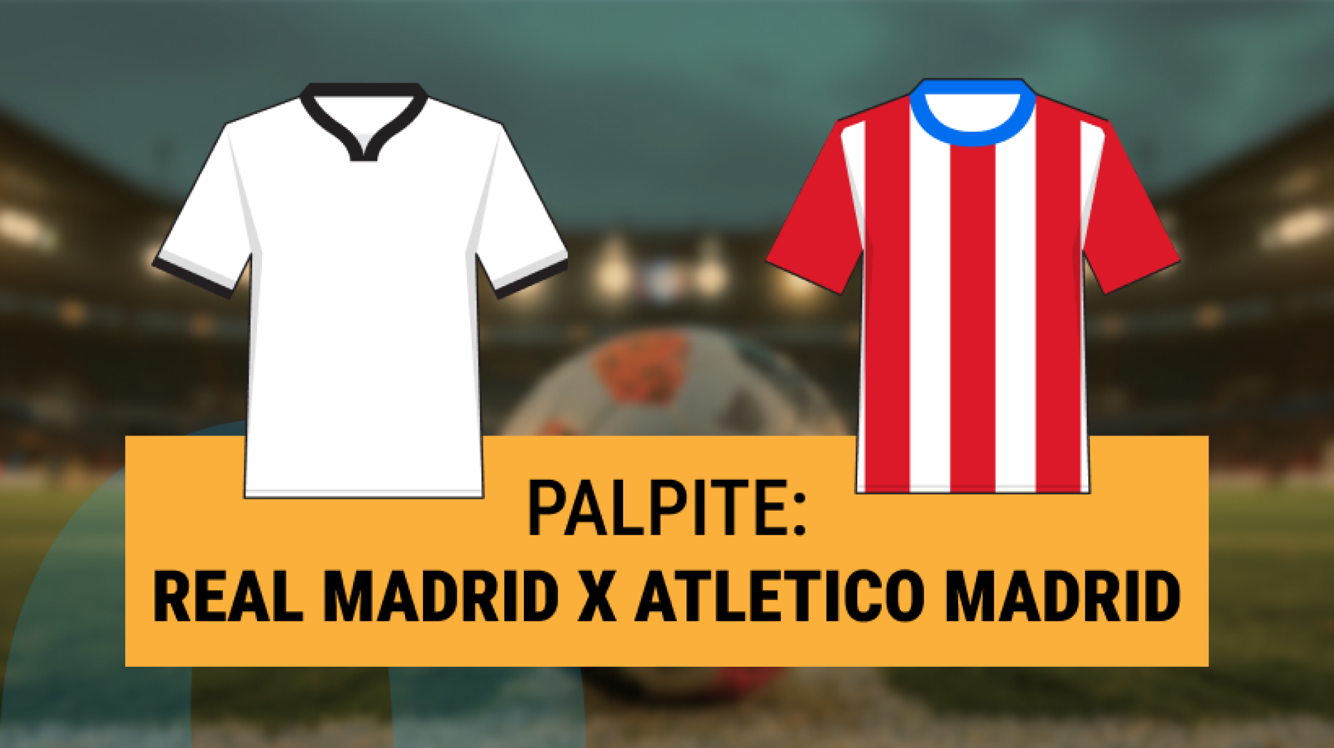 Real Madrid x Atlético de Madrid