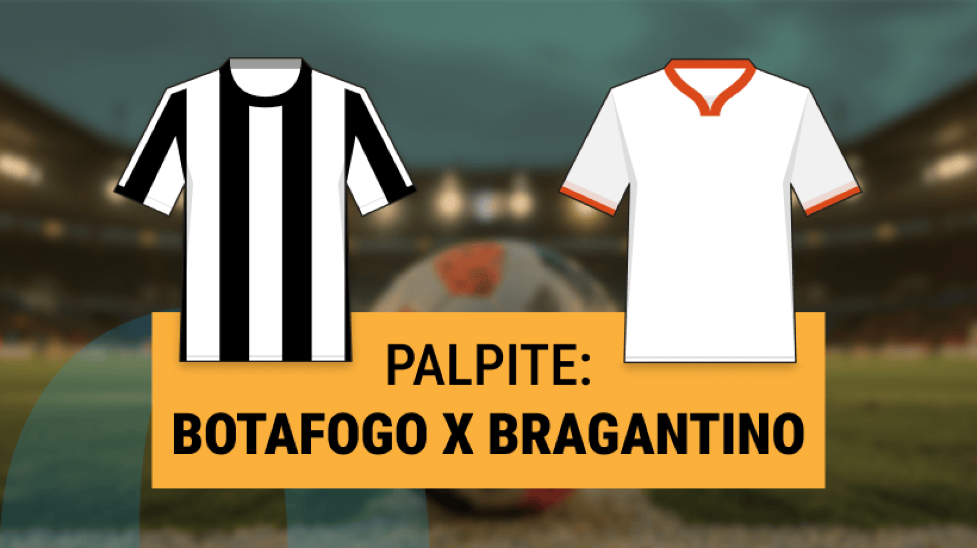 Botafogo x RB Bragantino