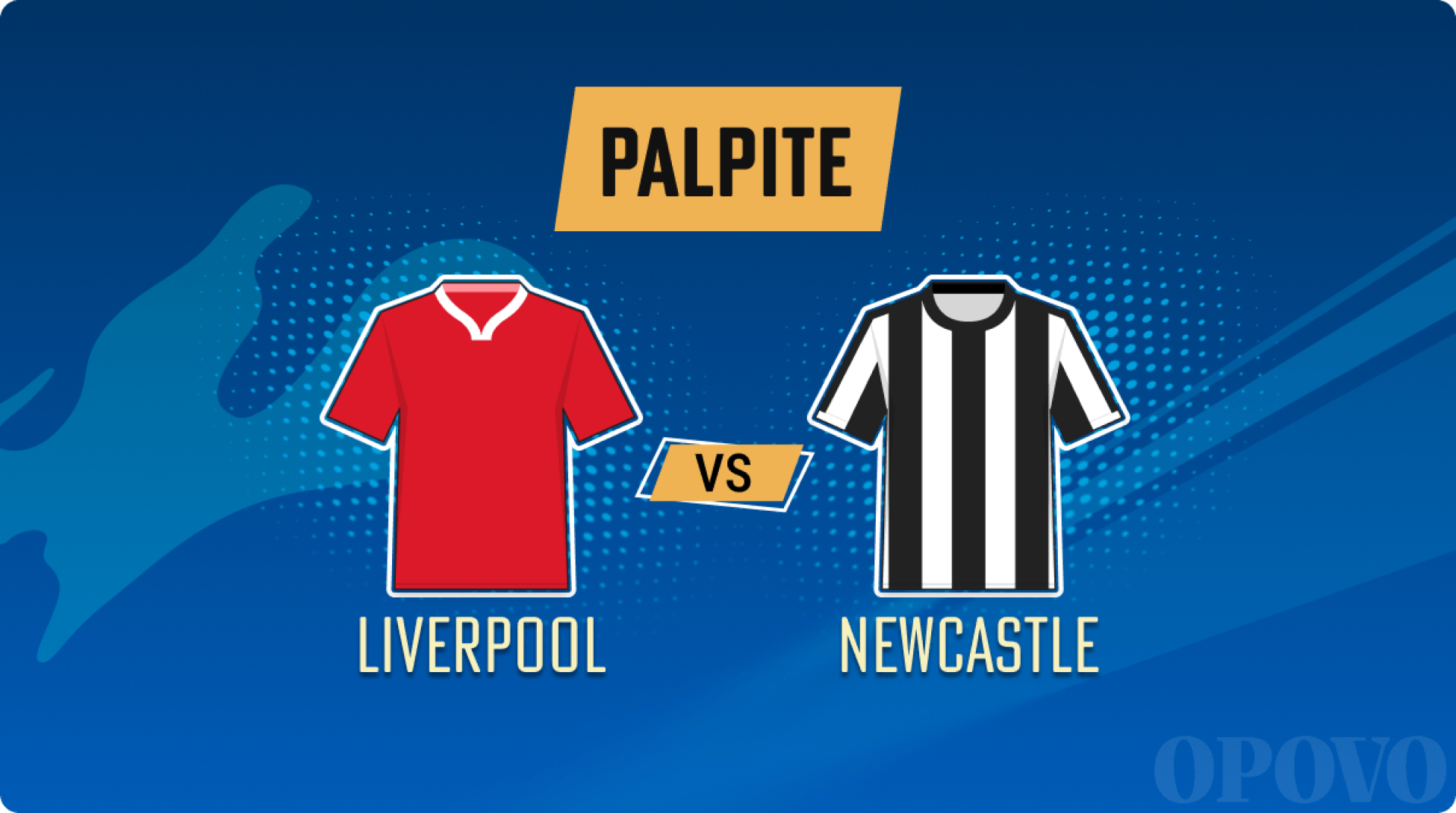 Liverpool x Newcastle
